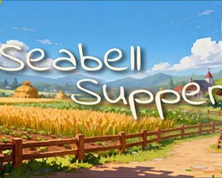 [PC]海铃镇今天的饭/Seabell Supper